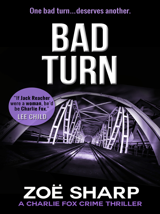 Title details for Bad Turn by Zoe Sharp - Available